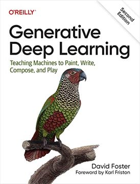 portada Generative Deep Learning: Teaching Machines to Paint, Write, Compose, and Play (in English)