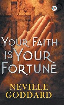 portada Your Faith is Your Fortune (in English)
