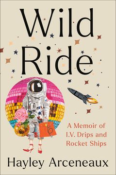 portada Wild Ride: A Memoir of I. V. Drips and Rocket Ships (in English)