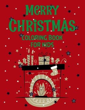portada Merry christmas coloring book for kids.: Fun Children's Christmas Gift or Present for kids.Christmas Activity Book Coloring, Matching, Mazes, Drawing, (en Inglés)
