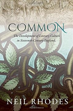 portada Common: The Development of Literary Culture in Sixteenth-Century England (in English)