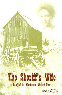 portada sheriff's wife: tangled in montana's violent past (en Inglés)