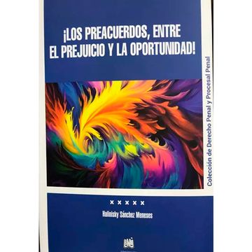 portada ¡LOS PREACUERDOS, ENTRE EL PREJUICIO Y LA OPORTUNIDAD! (in Spanish)