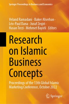 portada Research on Islamic Business Concepts: Proceedings of the 13th Global Islamic Marketing Conference, October 2022 (en Inglés)