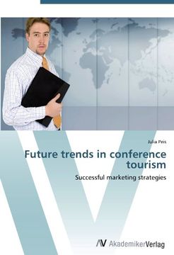portada Future trends in conference tourism: Successful marketing strategies