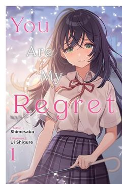 portada You are my Regret, Vol. 1 (You are my Regret, 1) (en Inglés)