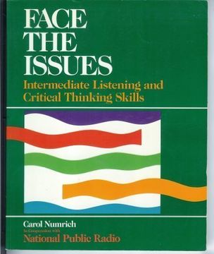 portada Face the Issues: Intermediate Listening and Critical Thinking Skills (en Inglés)