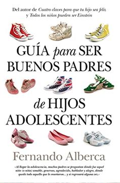portada Guía Para Ser Buenos Padres de Hijos Adolescentes (in Spanish)