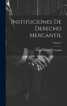 portada Instituciones de Derecho Mercantil; Volume 6