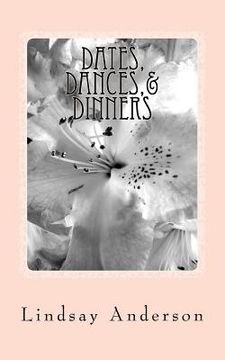 portada Dates, Dances,& Dinners: A Farrah Taylor Novel (in English)