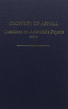 portada Geoffrey of Aspall, Part 2: Questions on Aristotle's Physics (Auctores Britannici Medii Aevi)