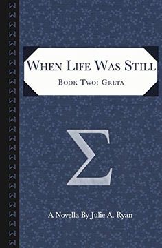 portada When Life was Still: Book Two: Greta (in English)