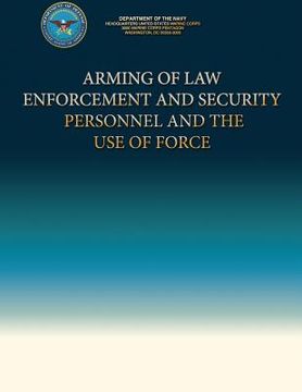 portada Arming of Law Enforcement and Security Personnel and the Use of Force (in English)