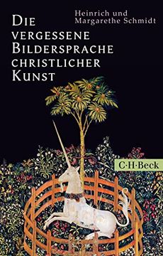 portada Die Vergessene Bildersprache Christlicher Kunst: Ein Fã¼Hrer zum Verstã¤Ndnis der Tier-, Engel- und Mariensymbolik (en Alemán)