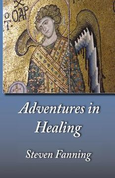 portada Adventures in Healing (en Inglés)