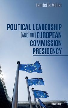 portada Political Leadership and the European Commission Presidency (en Inglés)