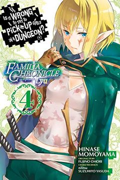portada Is it Wrong to try to Pick up Girls in a Dungeon? Familia Chronicle Episode Lyu, Vol. 4 (Manga) (en Inglés)