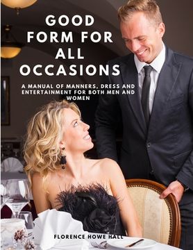 portada Good Form for All Occasions - A Manual of Manners, Dress and Entertainment for Both Men and Women