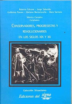 portada conservadores, progresistas y revolucionarios en los siglos xix y xx