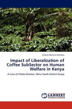 portada impact of liberalization of coffee subsector on human welfare in kenya (en Inglés)