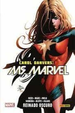 portada Carol Danvers. Ms. Marvel 4 Reinado Oscuro