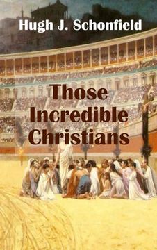 portada Those Incredible Christians (en Inglés)