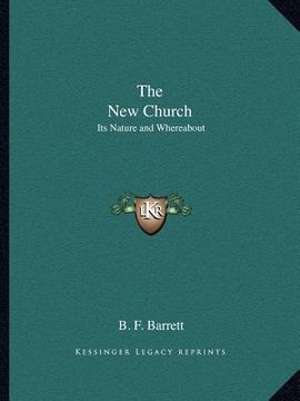 portada the new church: its nature and whereabout (in English)