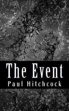 portada The Event: One Man's Journey to Find the Meaning of Life, Death, and His Dreams (en Inglés)