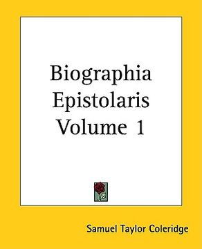 portada biographia epistolaris volume 1 (en Inglés)