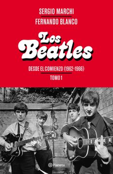 portada Los Beatles - Desde el Comienzo (1962-1966). Tomo 1 (in Spanish)