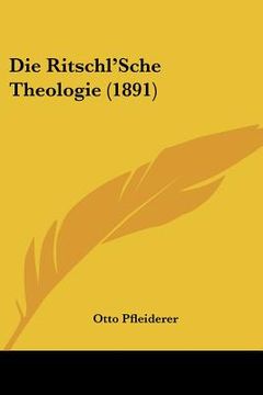 portada Die Ritschl'Sche Theologie (1891) (in German)