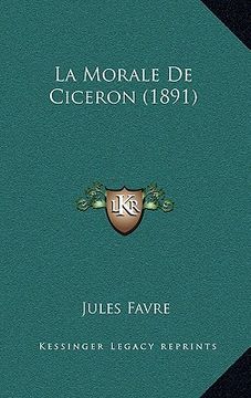 portada la morale de ciceron (1891) (en Inglés)
