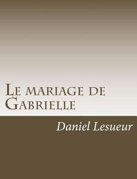 portada Le mariage de Gabrielle (en Francés)