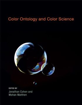 portada Color Ontology and Color Science (Life and Mind: Philosophical Issues in Biology and Psychology) 