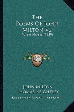 portada the poems of john milton v2: with notes (1859) (en Inglés)
