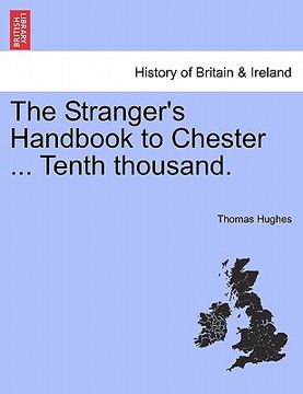 portada the stranger's handbook to chester ... tenth thousand. (en Inglés)