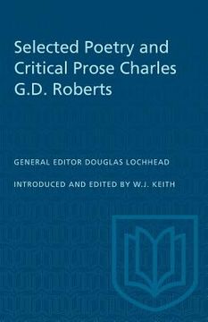portada Selected Poetry and Critical Prose Charles G.D. Roberts
