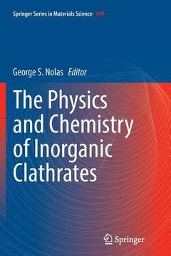 portada The Physics and Chemistry of Inorganic Clathrates (en Inglés)