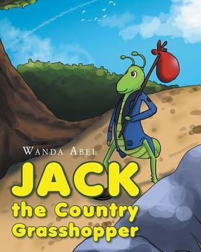 portada Jack the Country Grasshopper (en Inglés)