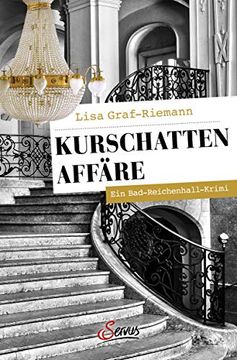 portada Kurschatten-Affäre: Ein Bad-Reichenhall-Krimi (Servus Krimi) (en Alemán)