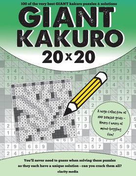 portada Giant Kakuro: 100 20x20 puzzles and solutions (en Inglés)