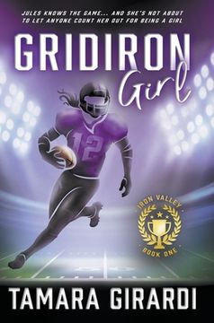 portada Gridiron Girl: A ya Contemporary Sports Novel (1) (Iron Valley) (in English)