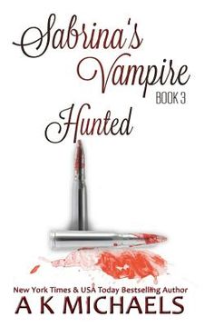 portada Sabrina's Vampire, Hunted: Book 3 (en Inglés)