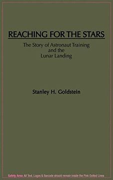portada Reaching for the Stars: The Story of Astronaut Training and the Lunar Landing (in English)