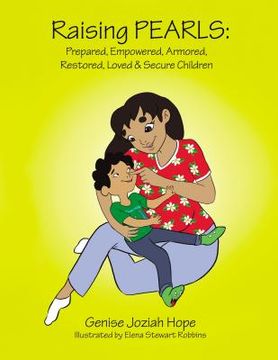 portada Raising Pearls: Prepared, Empowered, Armored, Restored, Loved and Secure Children (en Inglés)