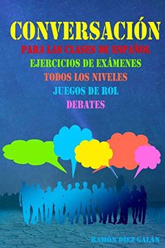 portada Conversación, Para las Clases de Español: Expresión Oral en Español, Ejercicios de Conversación.