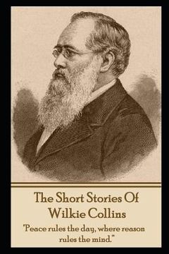 portada The Short Stories Of Wilkie Collins (en Inglés)