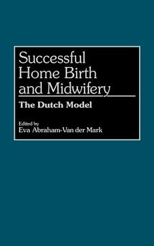 portada successful home birth and midwifery: the dutch model