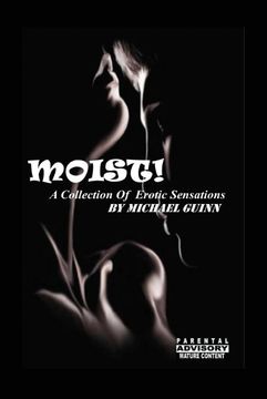 portada Moist! A Collection of Erotic Sensations (in English)