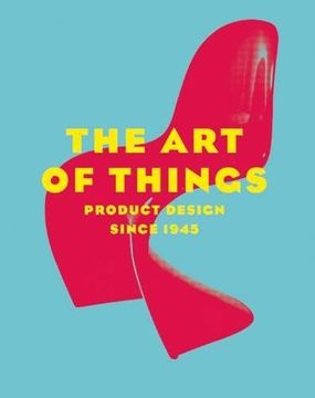 portada The art of Things: Product Design Since 1945 (en Inglés)